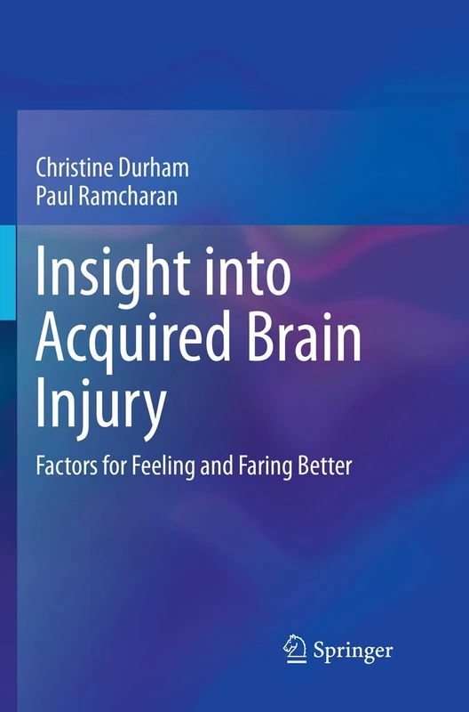 Insight into Acquired Brain Injury: Factors for Feeling and Faring Better