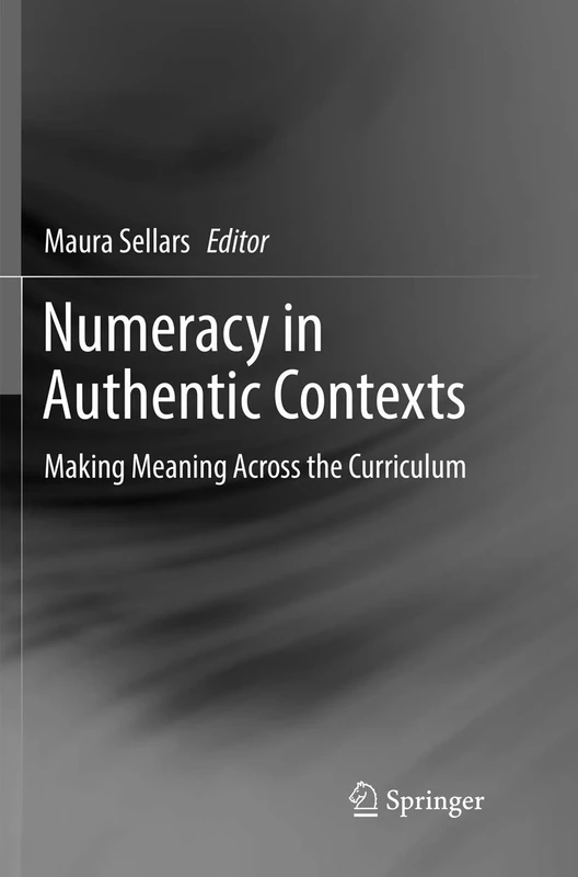 Numeracy in Authentic Contexts: Making Meaning Across the Curriculum - Image 1