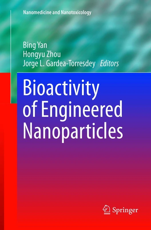 Bioactivity of Engineered Nanoparticles (Nanomedicine and Nanotoxicology)
