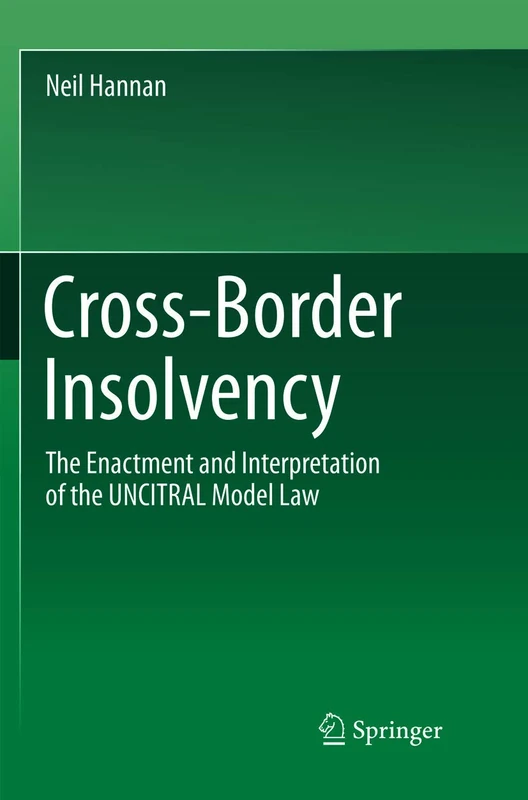 Cross-Border Insolvency: The Enactment and Interpretation of the UNCITRAL Model Law - Image 1