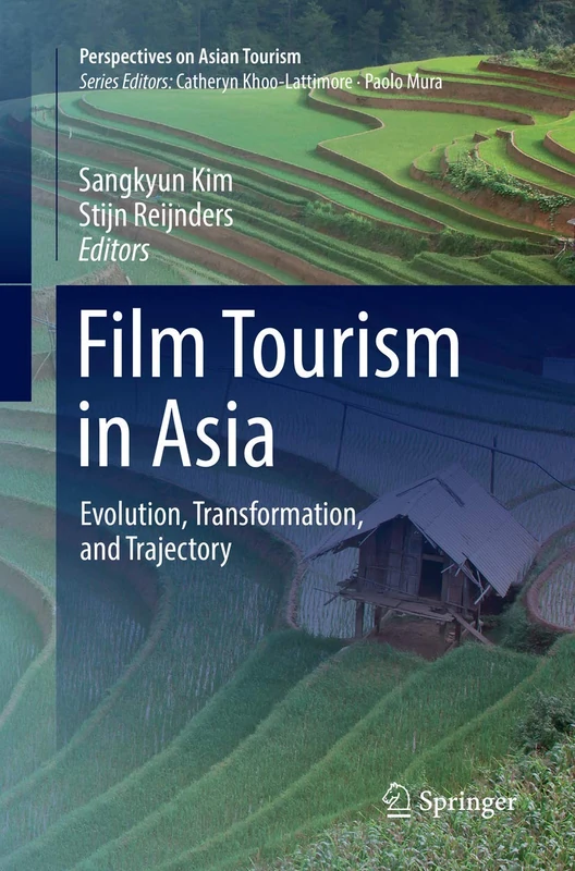 Springer - Film Tourism in Asia: Evolution and Trajectory