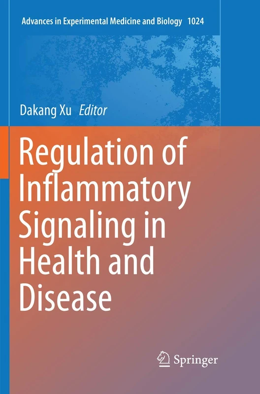 Springer - Regulation of Inflammatory Signaling (Vol 1024)