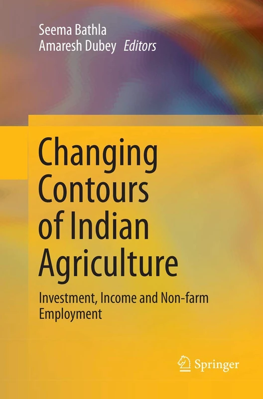 Changing Contours of Indian Agriculture: Investment, Income and Non-farm Employment