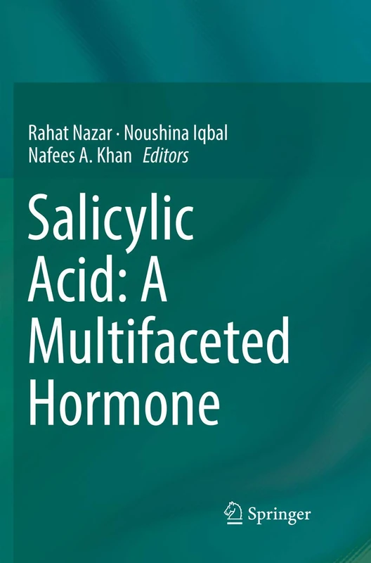 Salicylic Acid: A Multifaceted Hormone