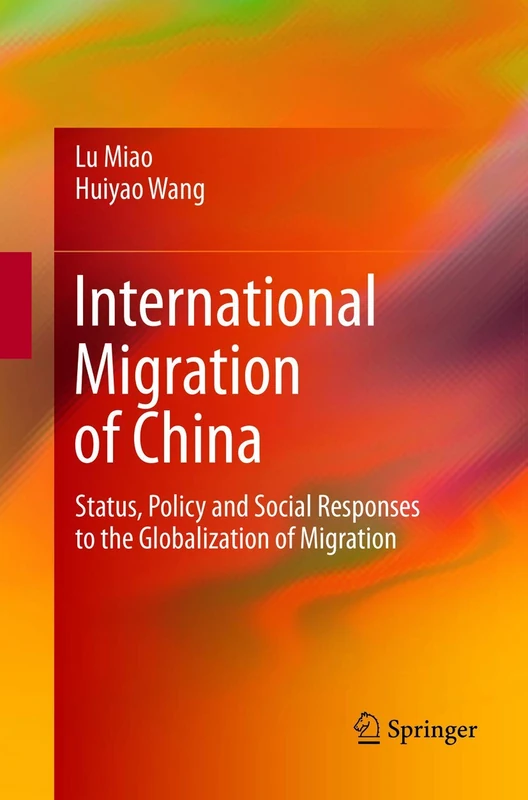 International Migration of China: Status, Policy and Social Responses to the Globalization of Migration