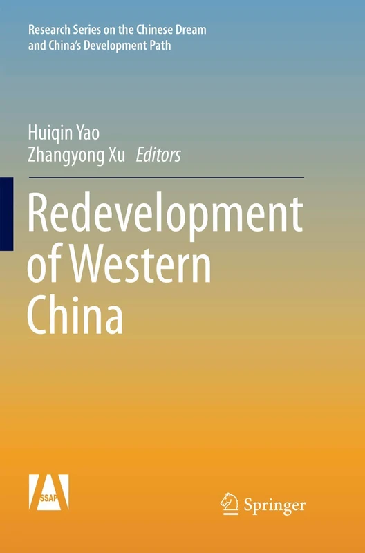 Redevelopment of Western China (Research Series on the Chinese Dream and China’s Development Path)