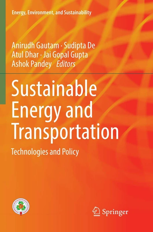 Sustainable Energy and Transportation: Technologies and Policy (Energy, Environment, and Sustainability)