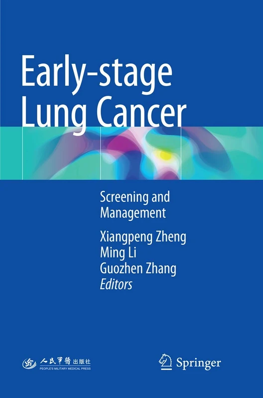 Early-stage Lung Cancer: Screening and Management