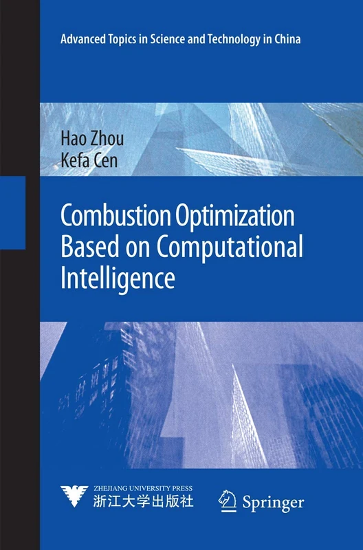 Combustion Optimization Based on Computational Intelligence (Advanced Topics in Science and Technology in China)