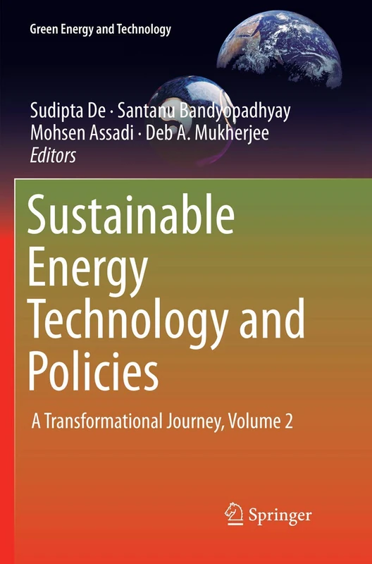 Sustainable Energy Technology and Policies: A Transformational Journey, Volume 2 (Green Energy and Technology)