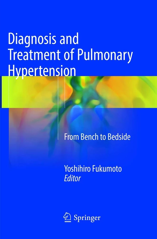 Diagnosis and Treatment of Pulmonary Hypertension: From Bench to Bedside
