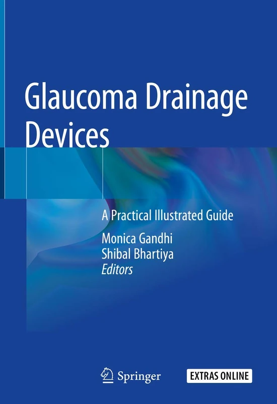 Glaucoma Drainage Devices: A Practical Illustrated Guide