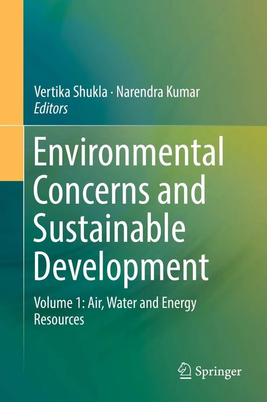 Environmental Concerns and Sustainable Development: Volume 1: Air, Water and Energy Resources