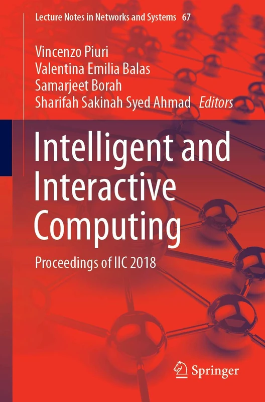 Intelligent and Interactive Computing: Proceedings of IIC 2018: 67 (Lecture Notes in Networks and Systems, 67) - Image 1
