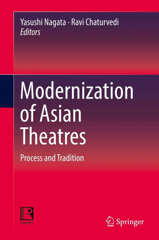 Modernization of Asian Theatres: Process and Tradition