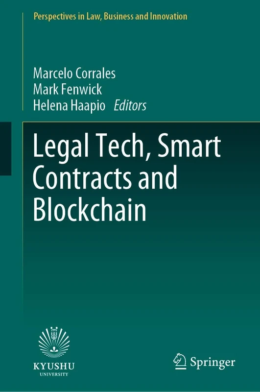 Legal Tech, Smart Contracts and Blockchain (Perspectives in Law, Business and Innovation)