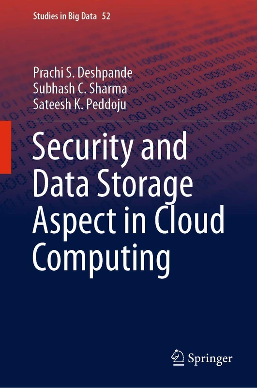 Security and Data Storage Aspect in Cloud Computing: 52 (Studies in Big Data, 52)