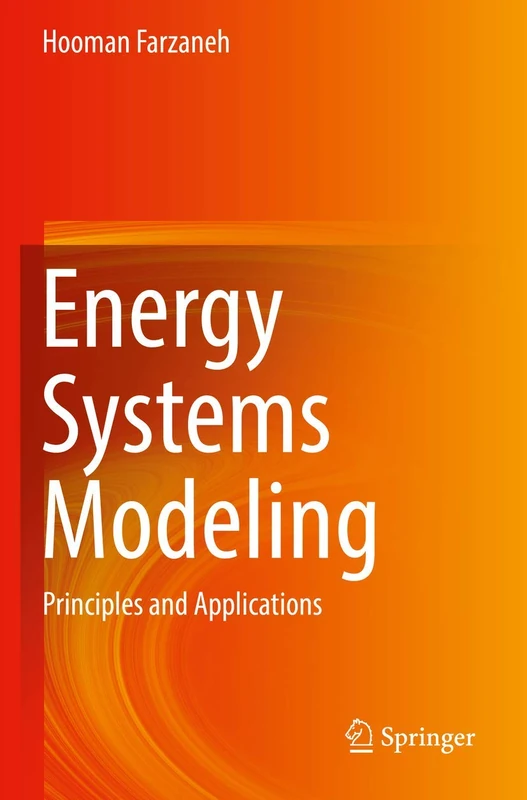 Energy Systems Modeling: Principles and Applications