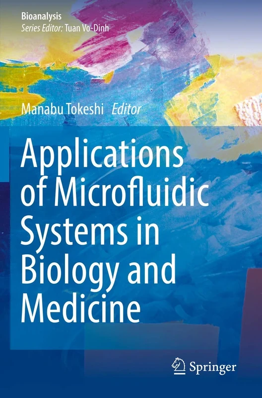 Applications of Microfluidic Systems in Biology and Medicine: 7 (Bioanalysis)