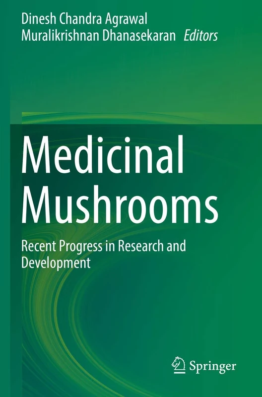 Medicinal Mushrooms: Recent Progress in Research and Development