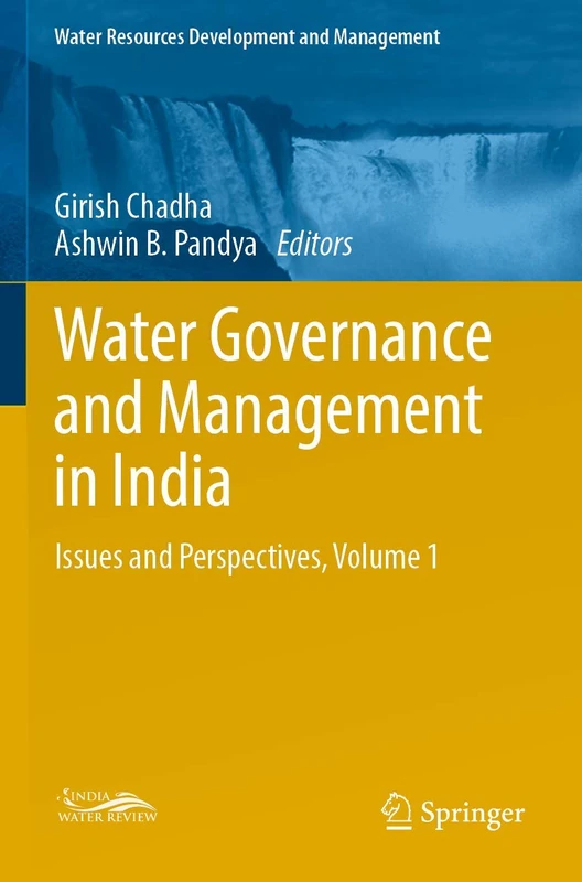 Water Governance and Management in India: Issues and Perspectives, Volume 1 (Water Resources Development and Management)