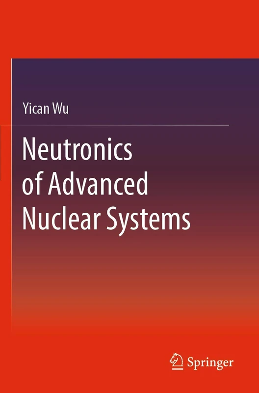 Neutronics of Advanced Nuclear Systems