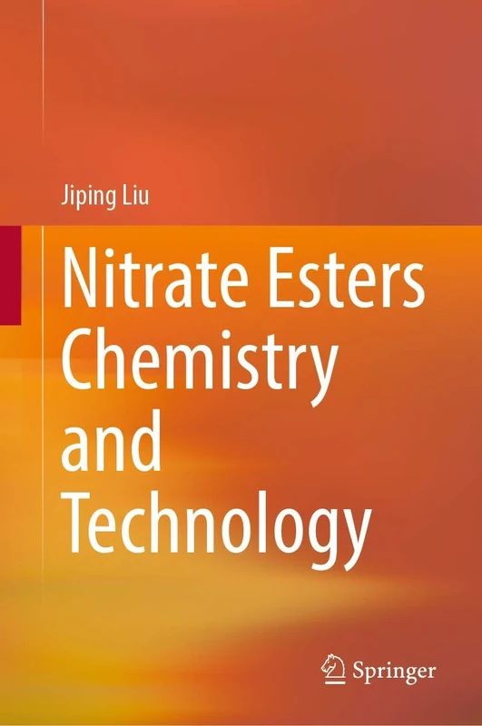 Nitrate Esters Chemistry and Technology