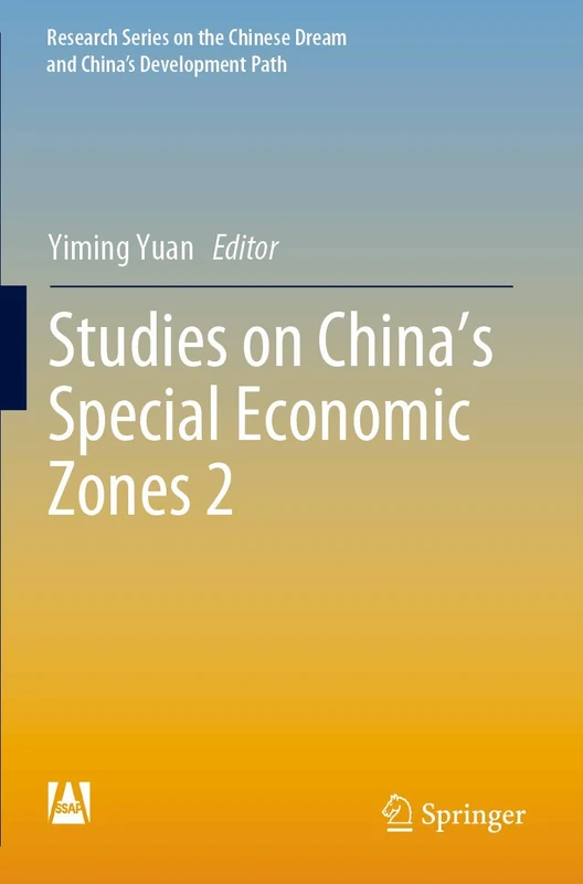 Studies on China's Special Economic Zones 2 (Research Series on the Chinese Dream and China’s Development Path)