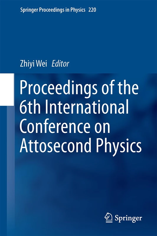 Springer Proceedings of the 6th International Conference on Attosecond Physics - Image 1