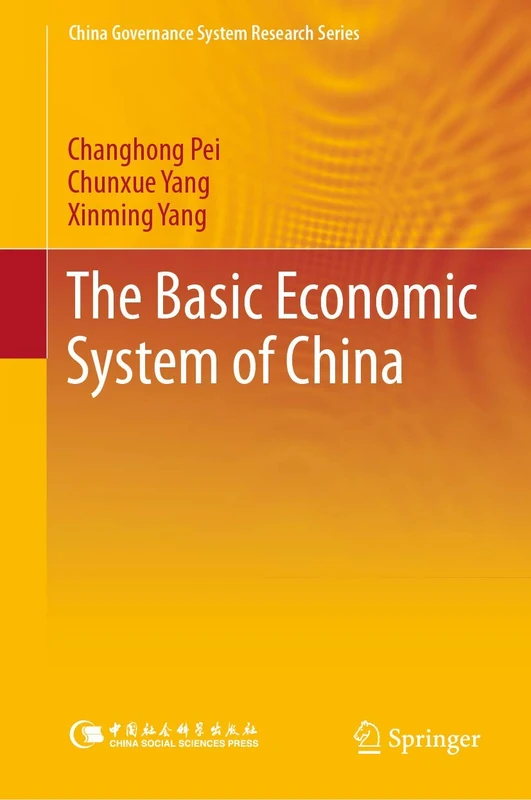 The Basic Economic System of China (China Governance System Research Series)