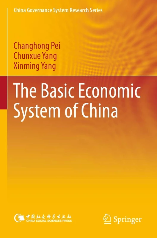The Basic Economic System of China (China Governance System Research Series)