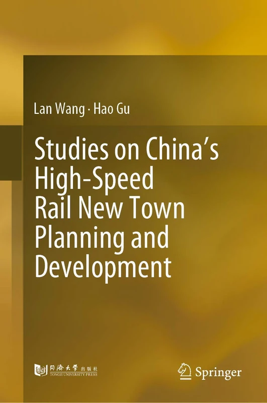 Springer - China High-Speed Rail New Town Planning Book