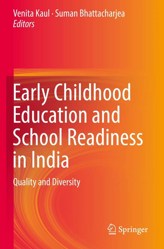 Early Childhood Education and School Readiness in India: Quality and Diversity