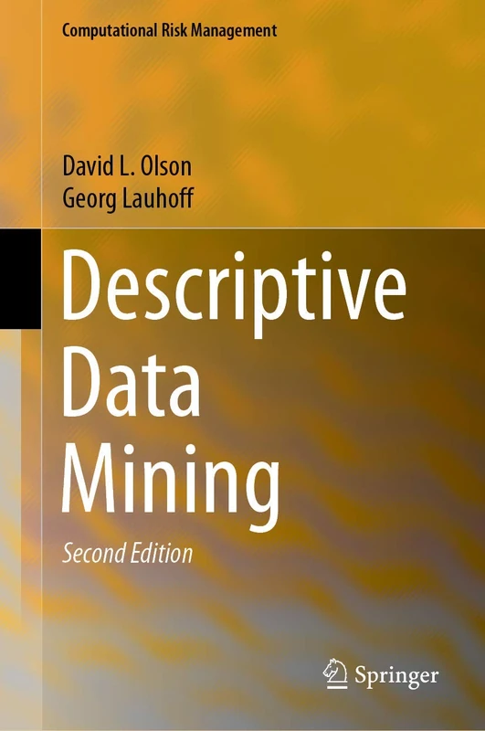 Descriptive Data Mining (Computational Risk Management)