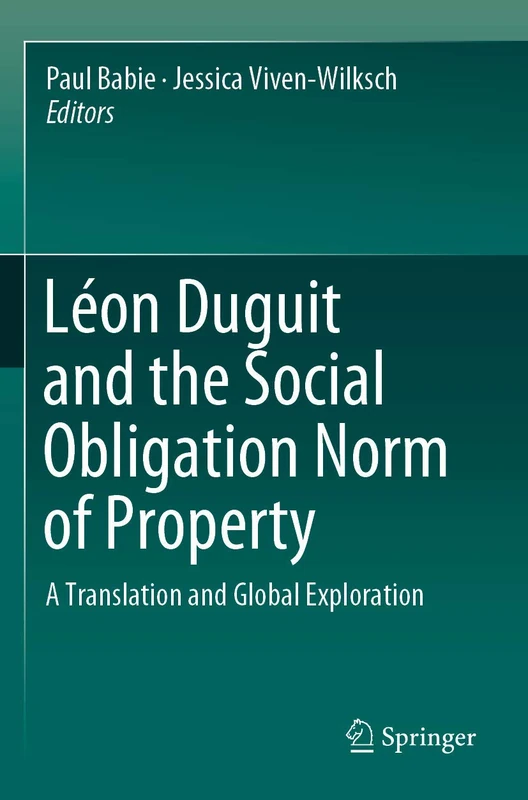 Léon Duguit and the Social Obligation Norm of Property: A Translation and Global Exploration - Image 1