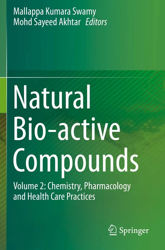 Natural Bio-active Compounds: Volume 2: Chemistry, Pharmacology and Health Care Practices