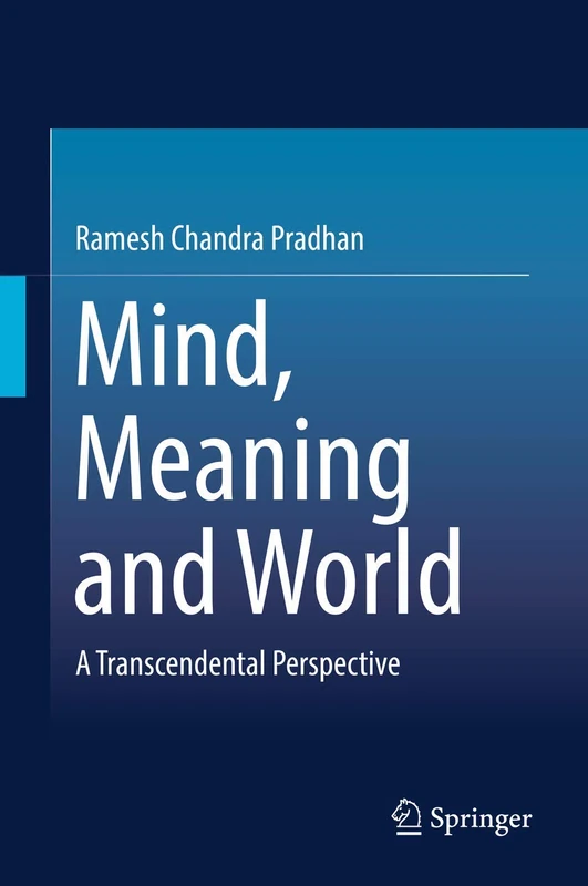 Mind, Meaning and World: A Transcendental Perspective