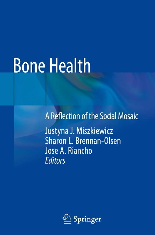 Bone Health: A Reflection of the Social Mosaic