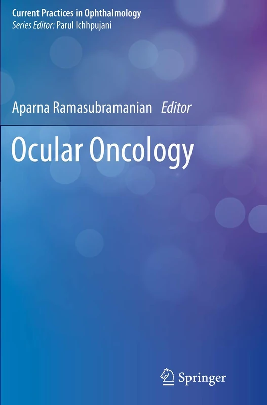 Ocular Oncology (Current Practices in Ophthalmology)