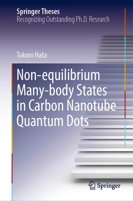 Non-equilibrium Many-body States in Carbon Nanotube Quantum Dots (Springer Theses)