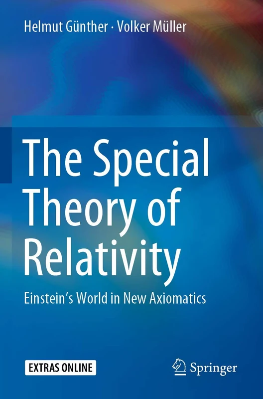 The Special Theory of Relativity: Einstein’s World in New Axiomatics