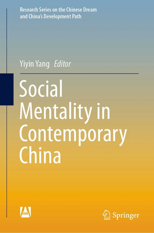 Social Mentality in Contemporary China (Research Series on the Chinese Dream and China’s Development Path)