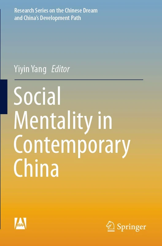 Social Mentality in Contemporary China (Research Series on the Chinese Dream and China’s Development Path)