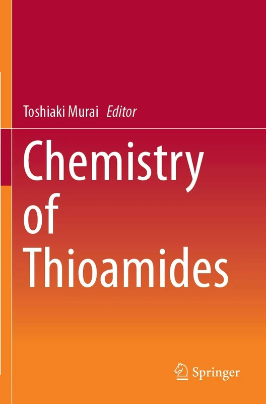 Chemistry of Thioamides