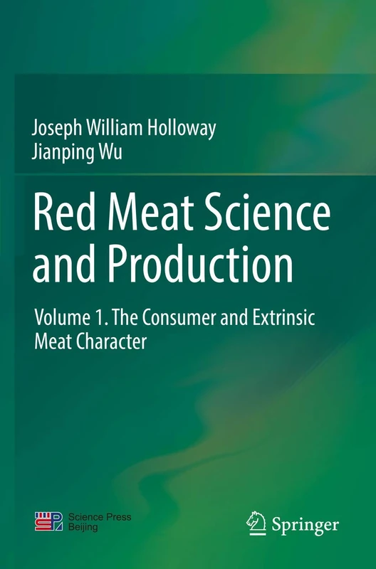 Red Meat Science and Production: Volume 1. The Consumer and Extrinsic Meat Character
