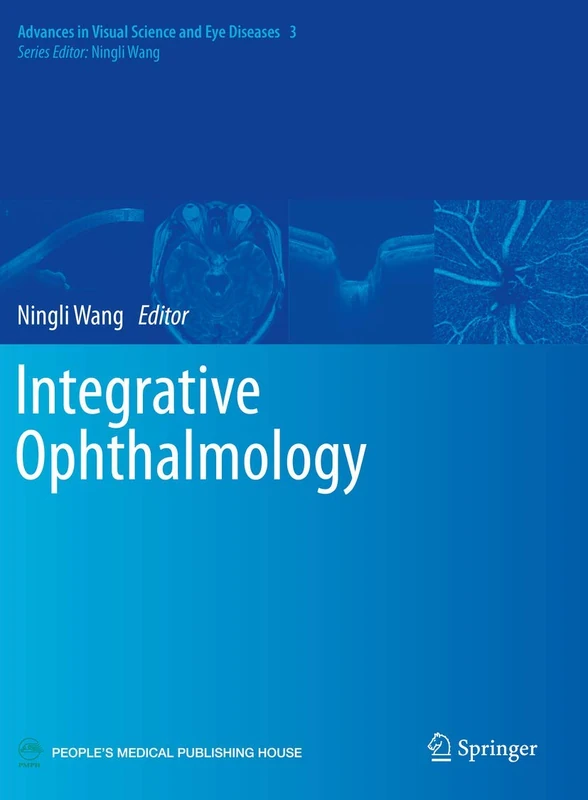 Integrative Ophthalmology: 3 (Advances in Visual Science and Eye Diseases, 3)