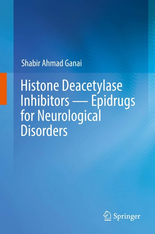Histone Deacetylase Inhibitors ― Epidrugs for Neurological Disorders - Image 1