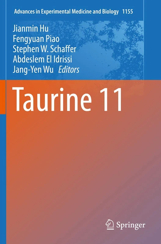 Taurine 11: 1155 (Advances in Experimental Medicine and Biology, 1155) - Image 1