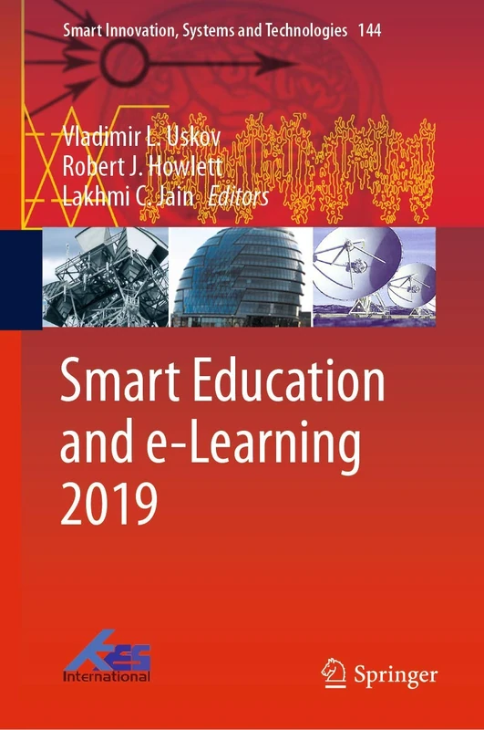 Smart Education and e-Learning 2019: 144 (Smart Innovation, Systems and Technologies, 144)