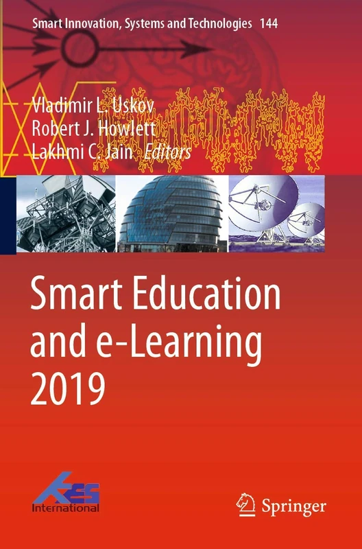 Smart Education and e-Learning 2019: 144 (Smart Innovation, Systems and Technologies, 144)